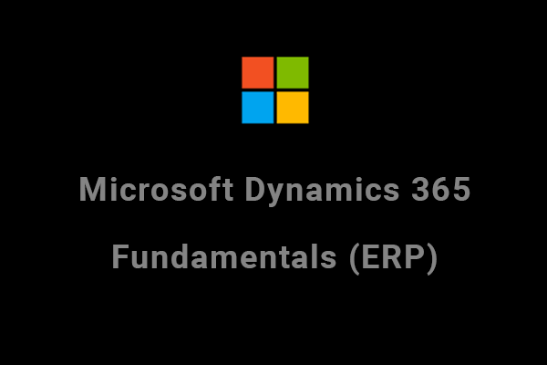 Microsoft-Dynamics-365-Fundamentals-(ERP)-L